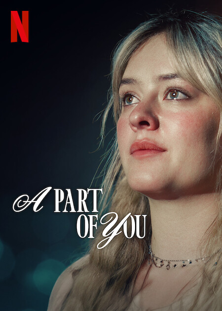 مشاهدة فيلم A Part of You 2024 مترجم اون لاين حصري